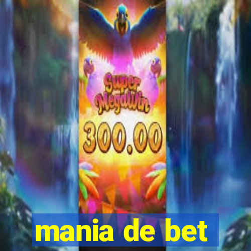 mania de bet